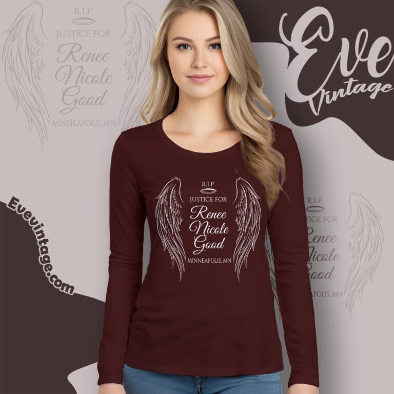 Justice For Renee Nicole Good Shirt Long Sleeve Tee Justice For Renee Nicole Good Shirt Long Sleeve Tee