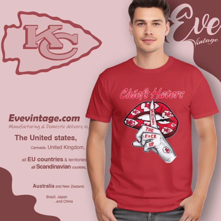 Kansas City Chiefs Haters Shut The Fuck Up T Shirt Kansas City Chiefs Haters Shut The Fuck Up T Shirt
