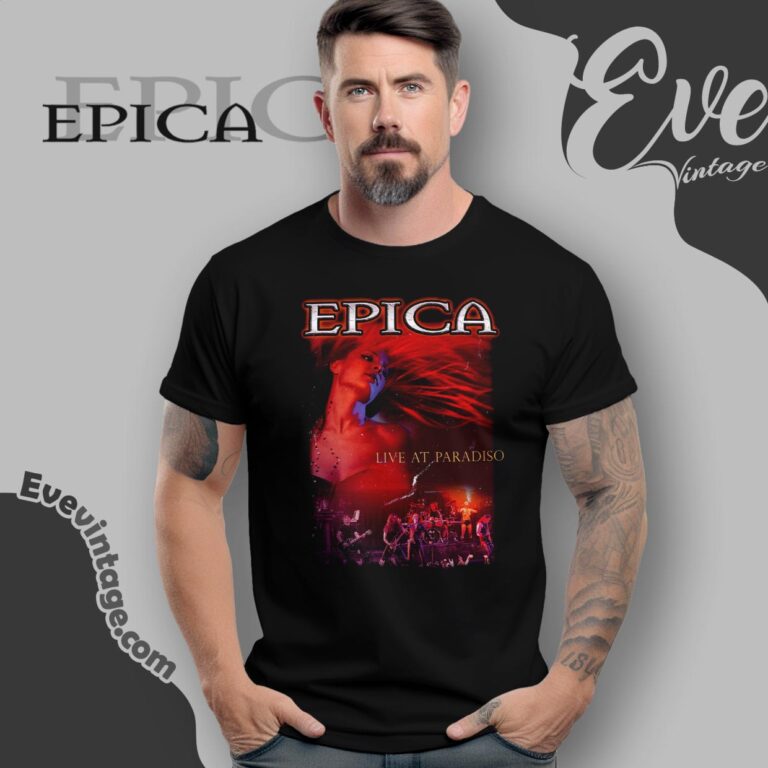 Live At Paradiso Shirt Epica The Early Years T shirt Live At Paradiso Shirt Epica The Early Years T shirt