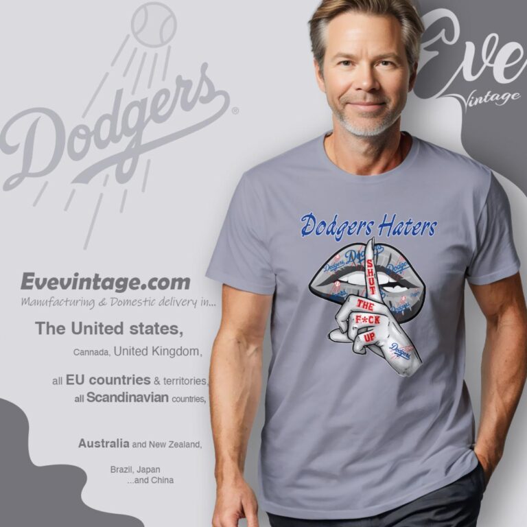 Los Angeles Dodgers Haters Shut The Fuck Up T Shirt Los Angeles Dodgers Haters Shut The Fuck Up T Shirt