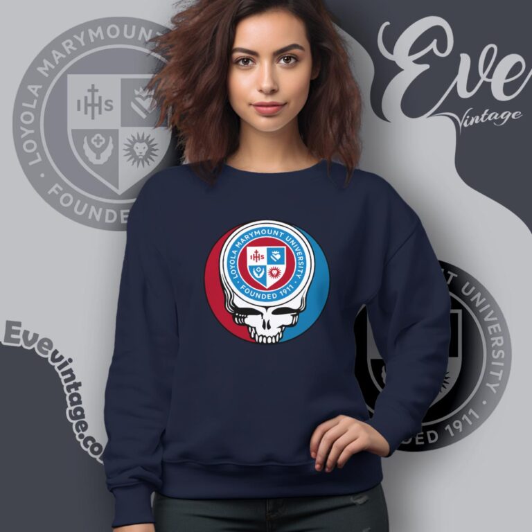 Loyola Marymount University Steal Your Face Grateful Dead Shirt Sweatshirt Loyola Marymount University Steal Your Face Grateful Dead Shirt Sweatshirt
