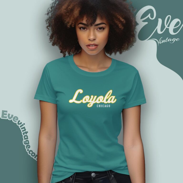 Loyola University Chicago Shirt Women T Shirt Loyola University Chicago Shirt Women T Shirt