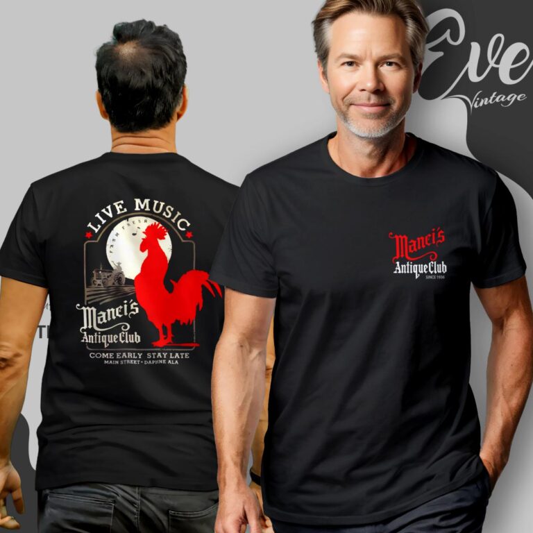 Manci's Antique Club Shirt Live Music Come Early Stay Late T shirt Manci's Antique Club Shirt Live Music Come Early Stay Late T shirt