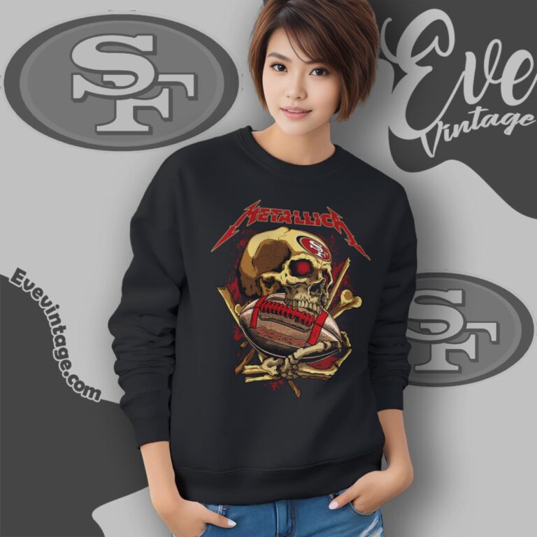 Metallica San Francisco 49ers Skull Shirt Sweatshirt Metallica San Francisco 49ers Skull Shirt Sweatshirt