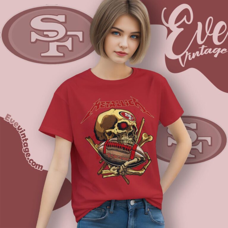 Metallica San Francisco 49ers Skull Shirt Women T Shirt Metallica San Francisco 49ers Skull Shirt Women T Shirt