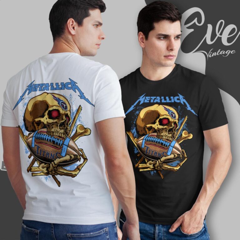 Metallica Tennessee Titans Skull Shirt T Shirt Metallica Tennessee Titans Skull Shirt T Shirt