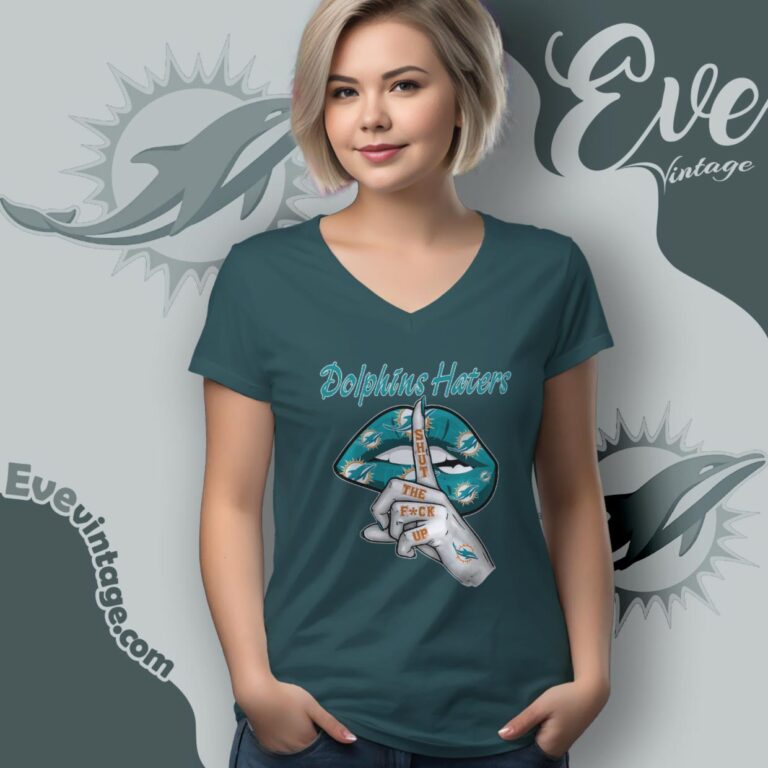 Miami Dolphins Haters Shut The Fuck Up V Neck TShirt Miami Dolphins Haters Shut The Fuck Up V Neck TShirt