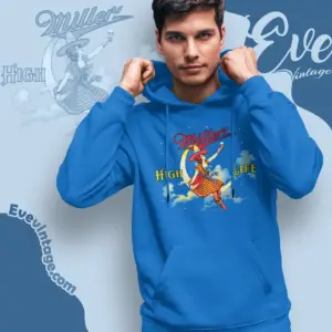 Miller High Life Beer Shirt Girl In The Moon Hoodie