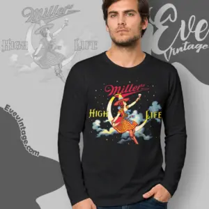 Miller High Life Beer Shirt Girl In The Moon Long Sleeve Tee