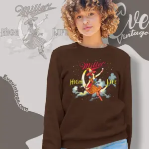 Miller High Life Beer Shirt Girl In The Moon Sweatshirt