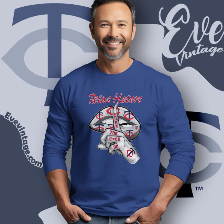 Minnesota Twins Haters Shut The Fuck Up Long Sleeve Tee Minnesota Twins Haters Shut The Fuck Up Long Sleeve Tee