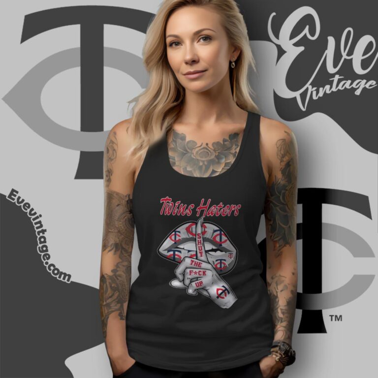 Minnesota Twins Haters Shut The Fuck Up Tank Top Racerback Minnesota Twins Haters Shut The Fuck Up Tank Top Racerback