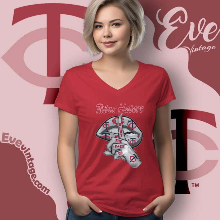 Minnesota Twins Haters Shut The Fuck Up V Neck TShirt Minnesota Twins Haters Shut The Fuck Up V Neck TShirt