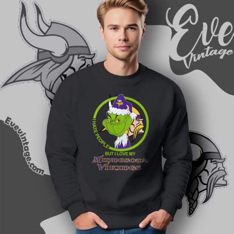 Minnesota Vikings Christmas Grinch Shirt I Hate People But I Love My Vikings Sweatshirt Minnesota Vikings Christmas Grinch Shirt I Hate People But I Love My Vikings Sweatshirt
