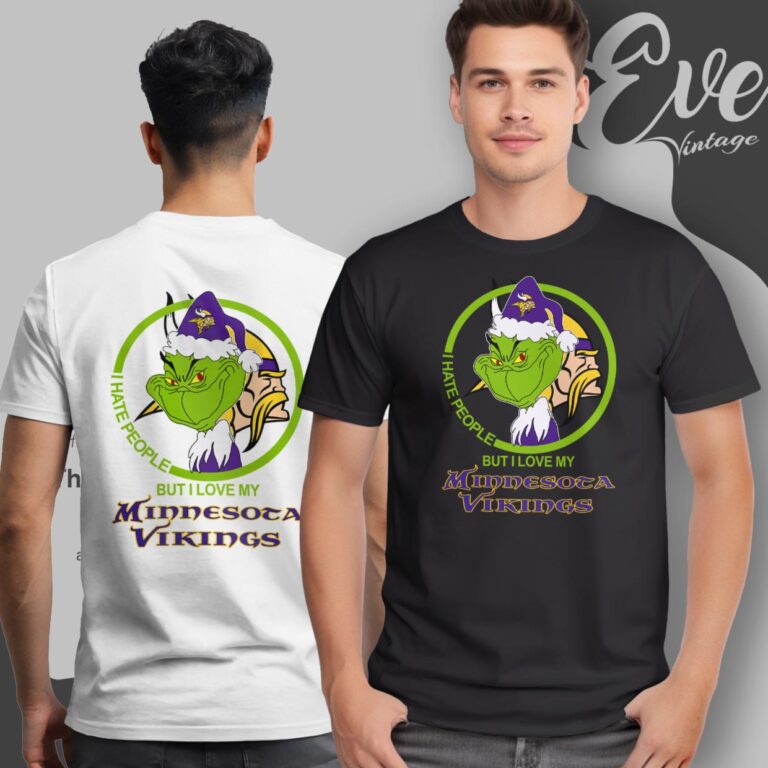Minnesota Vikings Christmas Grinch Shirt I Hate People But I Love My Vikings T Shirt Minnesota Vikings Christmas Grinch Shirt I Hate People But I Love My Vikings T Shirt