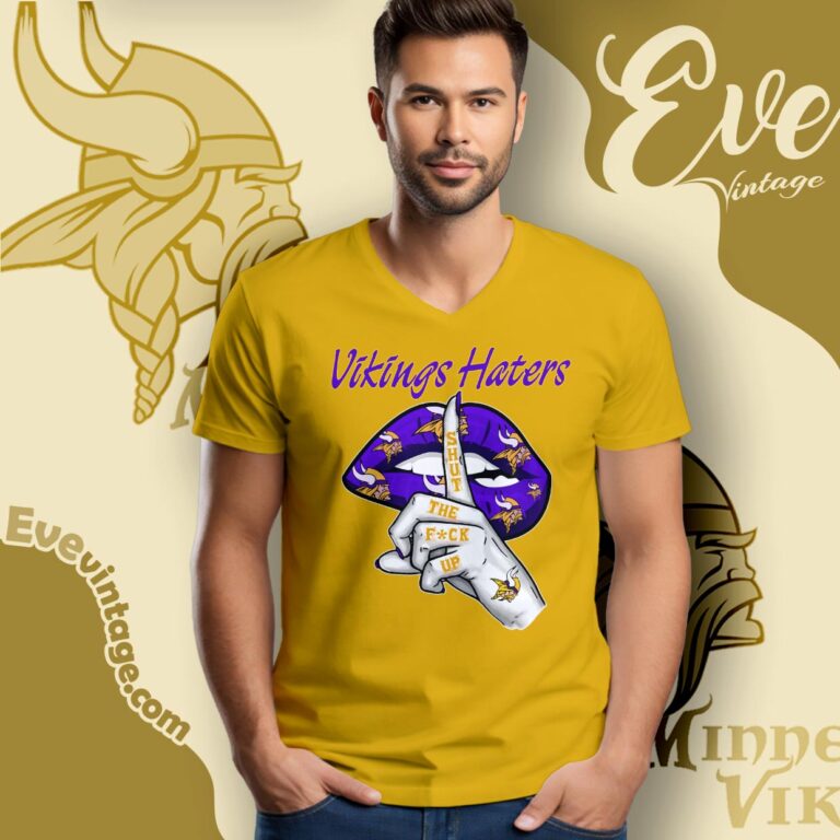 Minnesota Vikings Haters Shut The Fuck Up Shirt V Neck TShirt Minnesota Vikings Haters Shut The Fuck Up Shirt V Neck TShirt