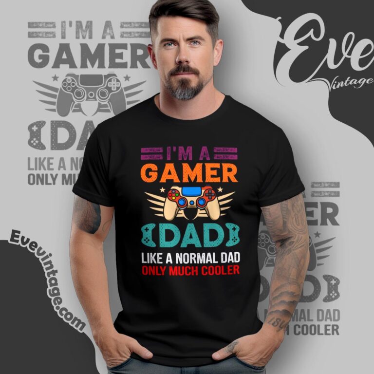 My Dad Video Games First Father’s Day Presents For Gamer T Shirt My Dad Video Games First Father’s Day Presents For Gamer T Shirt