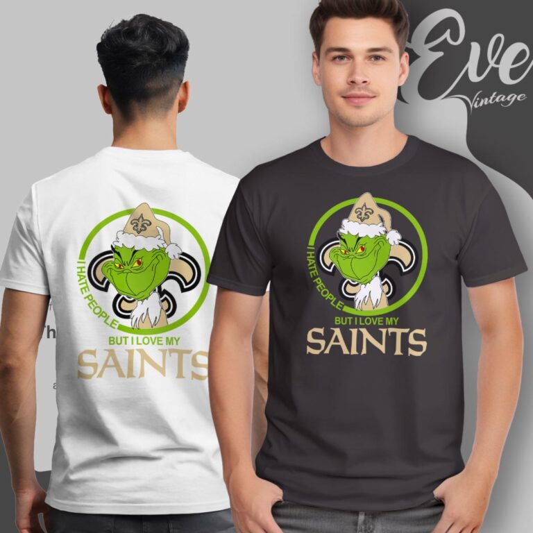 New Orleans Saints Christmas Grinch Shirt I Hate People But I Love My Saints T Shirt New Orleans Saints Christmas Grinch Shirt I Hate People But I Love My Saints T Shirt