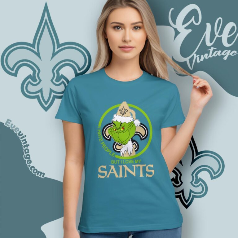 New Orleans Saints Christmas Grinch Shirt I Hate People But I Love My Saints Women T Shirt New Orleans Saints Christmas Grinch Shirt I Hate People But I Love My Saints Women T Shirt