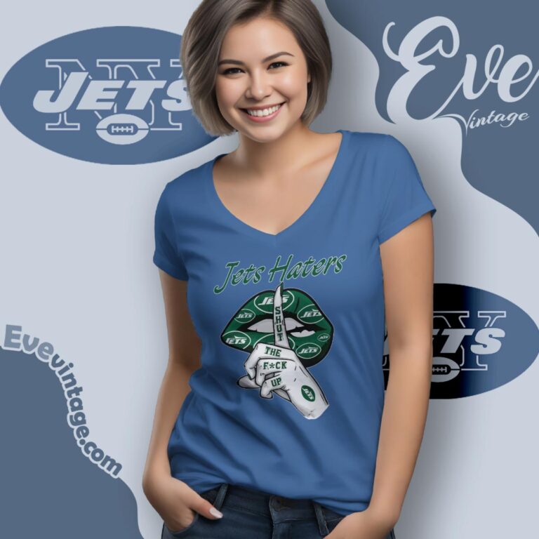 New York Jets Haters Shut The Fuck Up V Neck TShirt New York Jets Haters Shut The Fuck Up V Neck TShirt