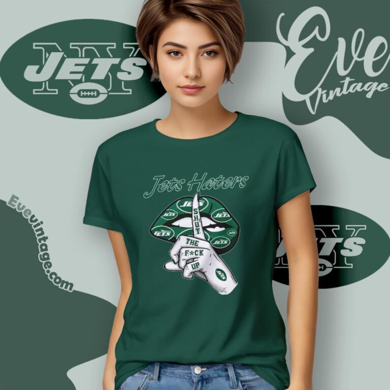 New York Jets Haters Shut The Fuck Up Women T Shirt New York Jets Haters Shut The Fuck Up Women T Shirt