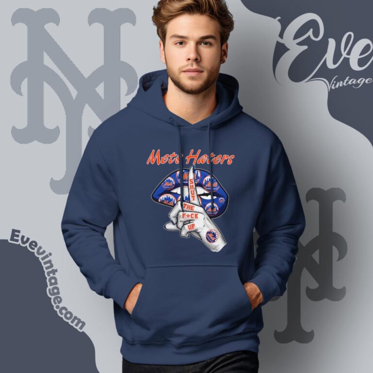 New York Mets Haters Shut The Fuck Up Hoodie New York Mets Haters Shut The Fuck Up Hoodie