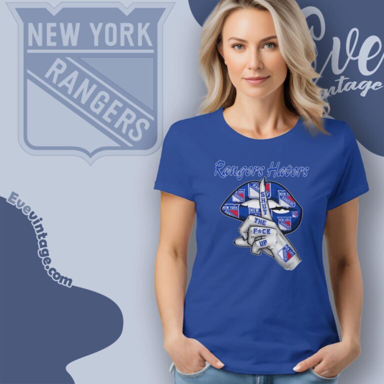 New York Rangers Haters Shut The Fuck Up Women T Shirt New York Rangers Haters Shut The Fuck Up Women T Shirt