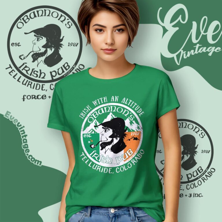 O'bannon's Irish Pub Shirt Irish With An Altitude Women T shirt O'bannon's Irish Pub Shirt Irish With An Altitude Women T shirt