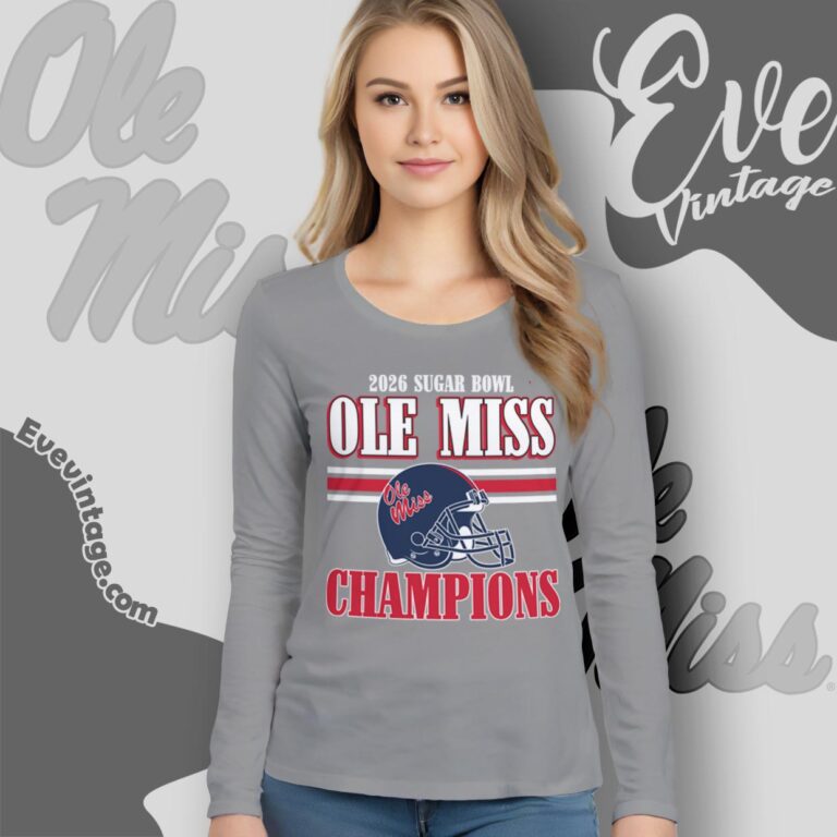Ole Miss 2026 Cfp Sugar Bowl Champs Shirt Long Sleeve Tee Ole Miss 2026 Cfp Sugar Bowl Champs Shirt Long Sleeve Tee