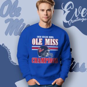 Ole Miss 2026 Cfp Sugar Bowl Champs Shirt Sweatshirt