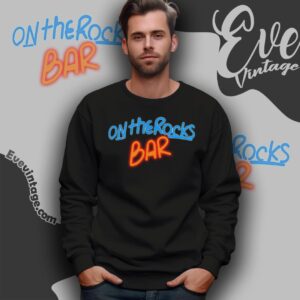 On The Rocks Bar Shirt Sports Bar In Miami Beach Sweatshirt