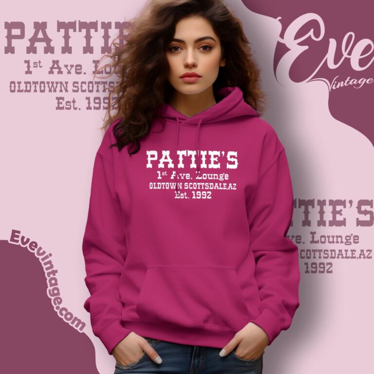 Pattie's 1st Ave Lounge Shirt Old Town Scottsdale Az Dive Bar Hoodie Pattie's 1st Ave Lounge Shirt Old Town Scottsdale Az Dive Bar Hoodie