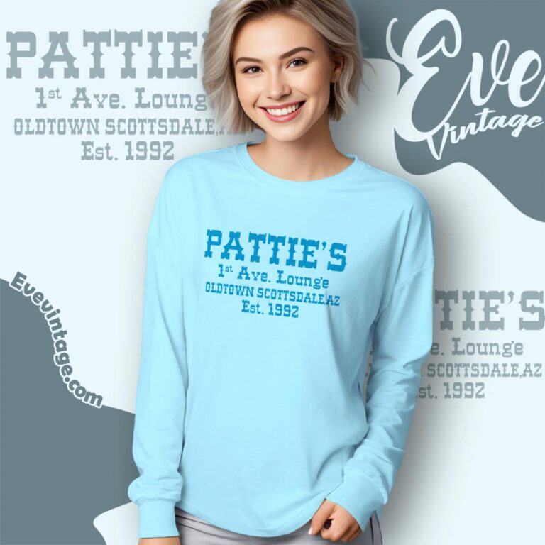 Pattie's 1st Ave Lounge Shirt Old Town Scottsdale Az Dive Bar Long Sleeve Pattie's 1st Ave Lounge Shirt Old Town Scottsdale Az Dive Bar Long Sleeve