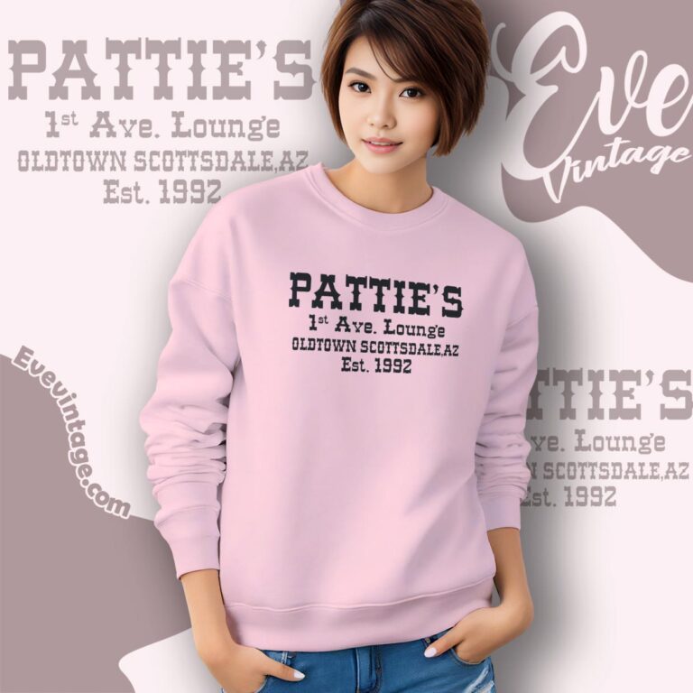 Pattie's 1st Ave Lounge Shirt Old Town Scottsdale Az Dive Bar Sweatshirt Pattie's 1st Ave Lounge Shirt Old Town Scottsdale Az Dive Bar Sweatshirt