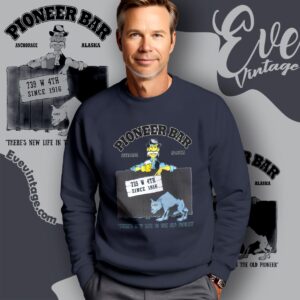Pioneer Bar Shirt Anchorage Ak Dive Bar Sweatshirt