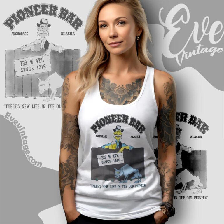 Pioneer Bar Shirt Anchorage Ak Dive Bar Tank Top Racerback Pioneer Bar Shirt Anchorage Ak Dive Bar Tank Top Racerback