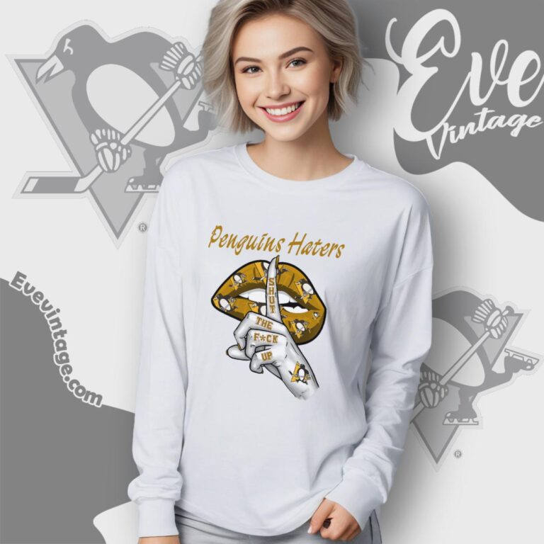 Pittsburgh Penguins Haters Shut The Fuck Up Long Sleeve Tee Pittsburgh Penguins Haters Shut The Fuck Up Long Sleeve Tee
