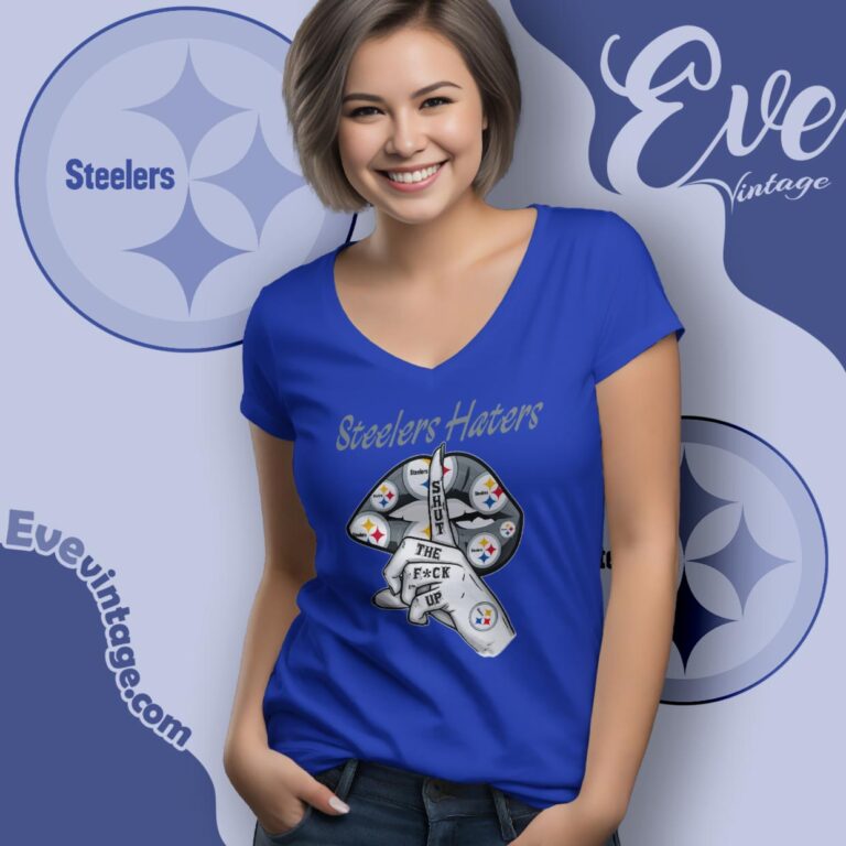 Pittsburgh Steelers Haters Shut The Fuck Up V Neck TShirt Pittsburgh Steelers Haters Shut The Fuck Up V Neck TShirt