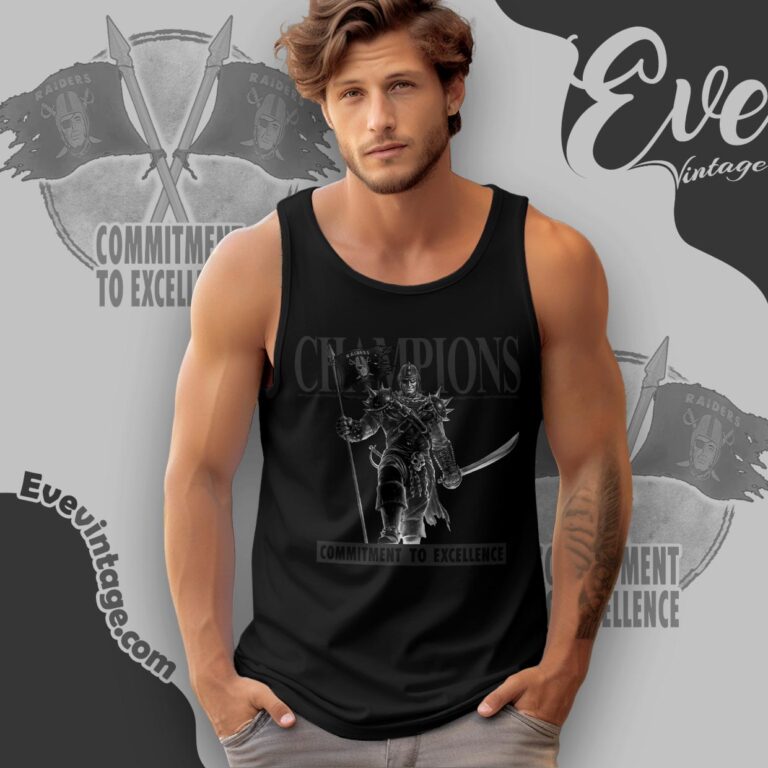 Raiders Champions Commitment To Excellence Shirt Tank top Raiders Champions Commitment To Excellence Shirt Tank top