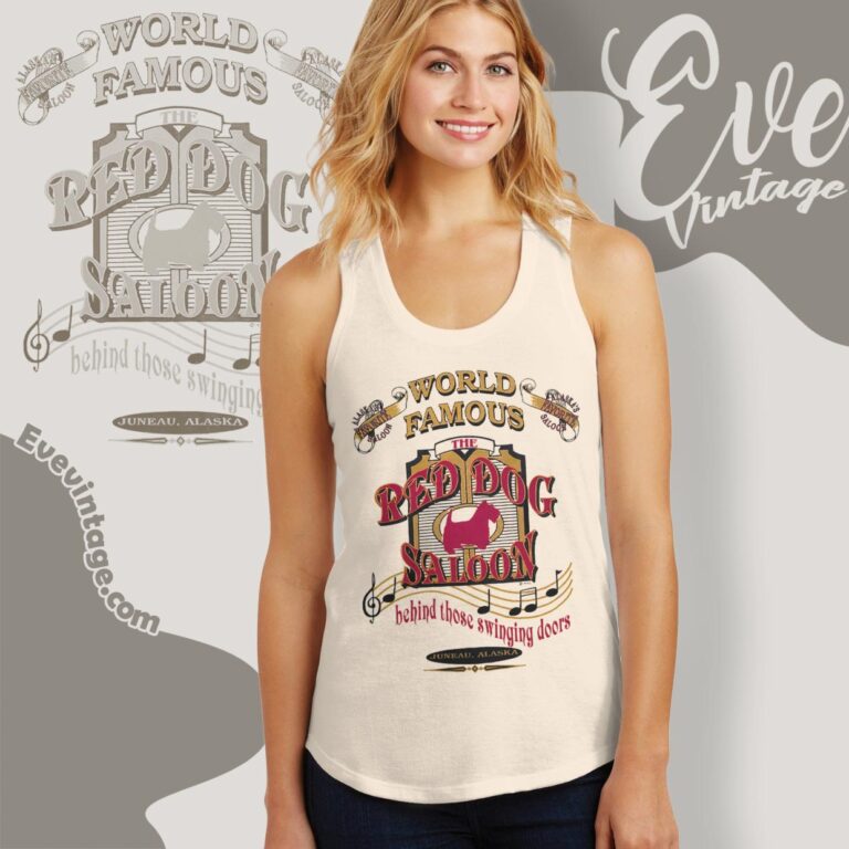 Red Dog Saloon Shirt Historic Juneau Ak Dive Bar Tank Top Racerback Red Dog Saloon Shirt Historic Juneau Ak Dive Bar Tank Top Racerback