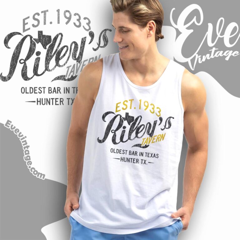 Riley’s Tavern Shirt Oldest Bar In Texas Tank Top Racerback Riley’s Tavern Shirt Oldest Bar In Texas Tank Top Racerback