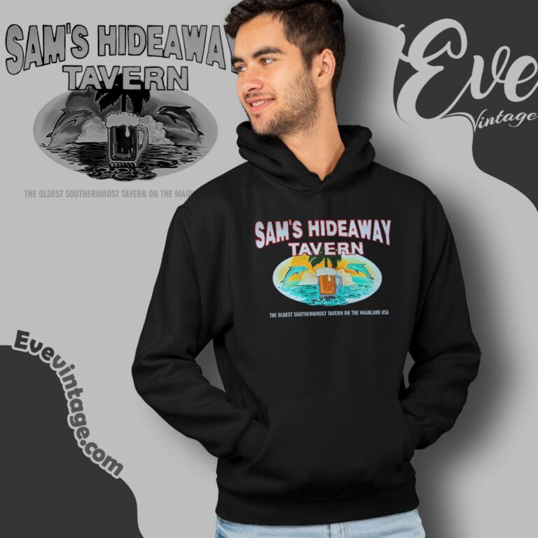 Sam's Hideaway Tavern Shirt Florida Dive Bar Hoodie Sam's Hideaway Tavern Shirt Florida Dive Bar Hoodie