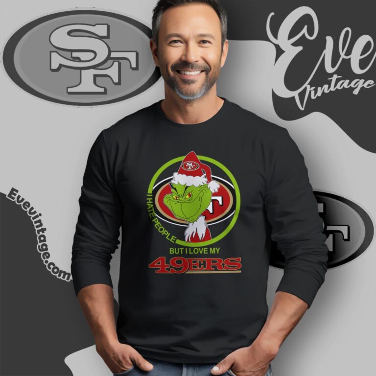 San Francisco 49ers Christmas Grinch Shirt I Hate People But I Love My 49ers Long Sleeve Tee San Francisco 49ers Christmas Grinch Shirt I Hate People But I Love My 49ers Long Sleeve Tee