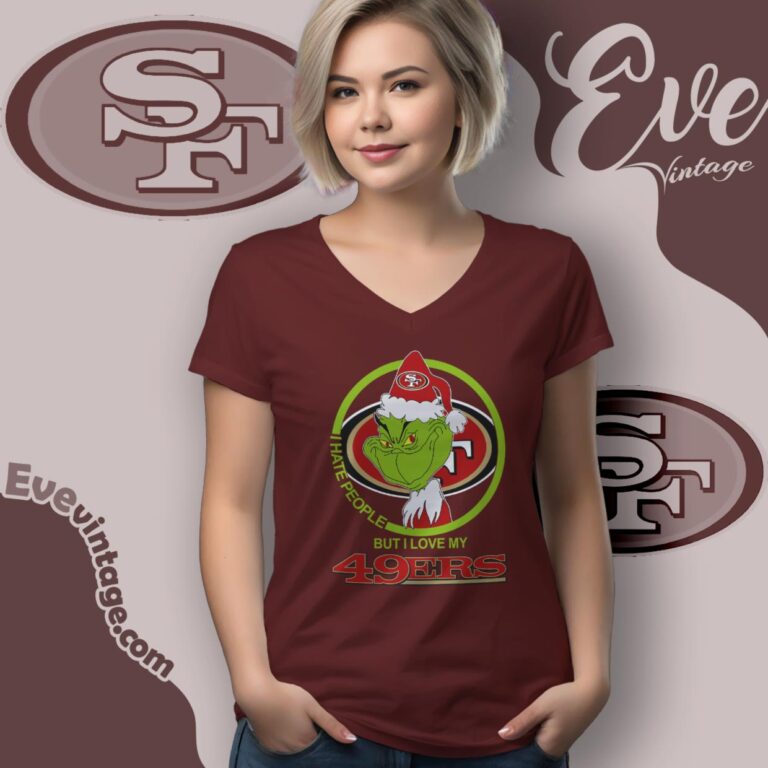 San Francisco 49ers Christmas Grinch Shirt I Hate People But I Love My 49ers V Neck TShirt San Francisco 49ers Christmas Grinch Shirt I Hate People But I Love My 49ers V Neck TShirt