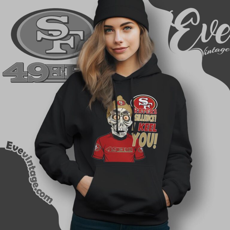 San Francisco 49ers Jeff Dunham Shirt Haters Silence I Keel You Hoodie San Francisco 49ers Jeff Dunham Shirt Haters Silence I Keel You Hoodie