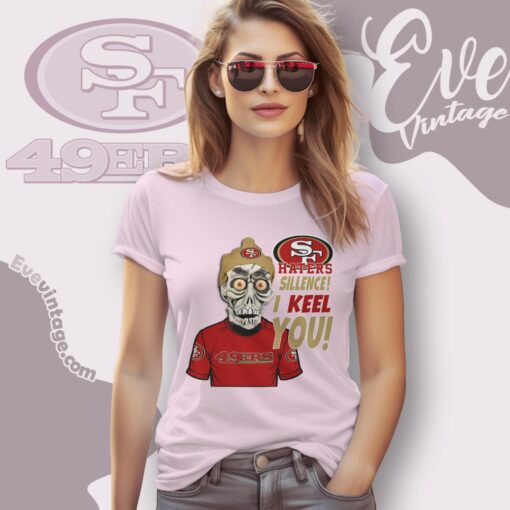 San Francisco 49ers Jeff Dunham Shirt – Haters Silence I Keel You