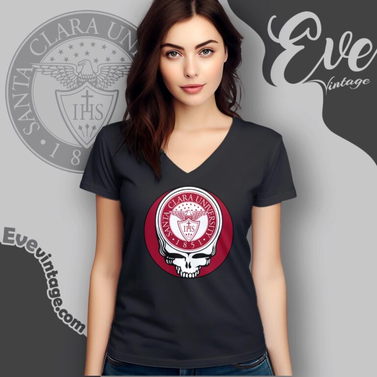Santa Clara Universitysteal Your Face Grateful Dead Shirt V Neck TShirt Santa Clara Universitysteal Your Face Grateful Dead Shirt V Neck TShirt