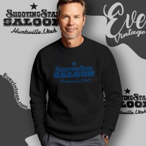 Shooting Star Saloon Shirt Utah Dive Bar Sweatshirt