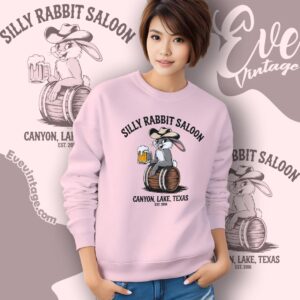 Silly Rabbit Saloon Shirt Canyon Lake Tx Dive Bar Sweatshirt