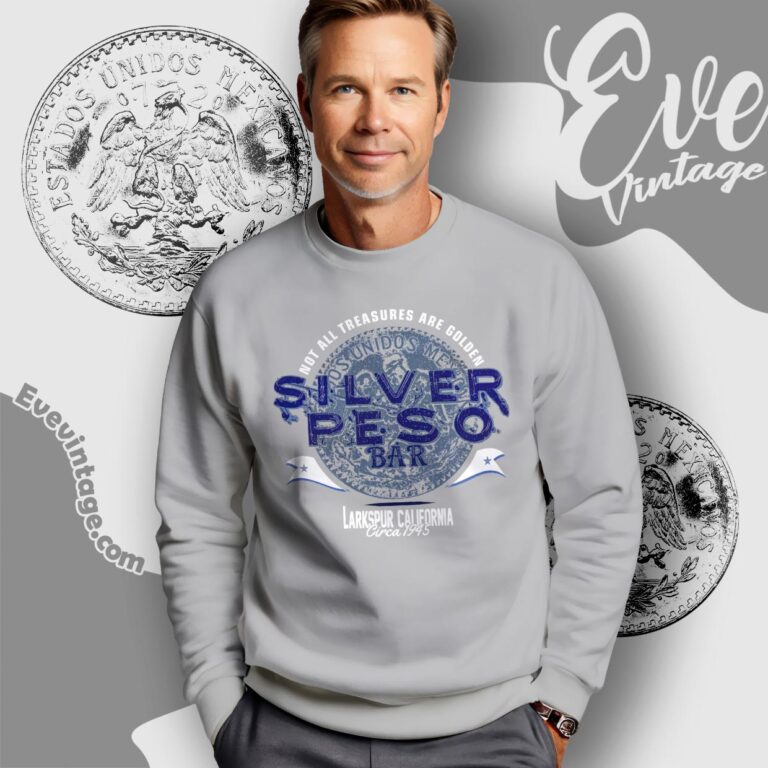 Silver Peso Bar Shirt Sweatshirt Silver Peso Bar Shirt Sweatshirt